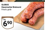 Hausmacher Bratwurst im Angebot bei GLOBUS in Herne Hausmacher Bratwurst Angebote von GLOBUS bei GLOBUS Herne für 6,90 €