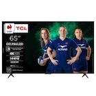 Téléviseur MINI LED 4K* - 165 cm - TCL à 649,99 € dans le catalogue Carrefour
