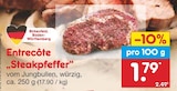 Entrecôte "Steakpfeffer" im Angebot bei Netto Marken-Discount in Waiblingen Entrecôte "Steakpfeffer" Angebote bei Netto Marken-Discount Waiblingen für 1,79 €