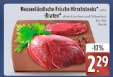 Neuseeländische Frische Hirschsteaks im E center Prospekt Neuseeländische Frische Hirschsteaks von im aktuellen E center Prospekt für 2,29 €