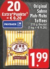Original Sahne Muh-Muhs Toffees im Angebot bei EDEKA in Brühl Original Sahne Muh-Muhs Toffees Angebote bei EDEKA Brühl für 1,99 €