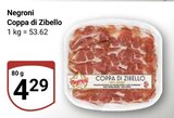 Coppa di Zibello im Angebot bei GLOBUS in Bruchsal Coppa di Zibello Angebote von Negroni bei GLOBUS Bruchsal für 4,29 €