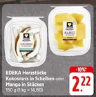 Herzstücke Kokosnuss in Scheiben oder Mango in Stücken Angebote von EDEKA bei E center Rottenburg für 2,22 €