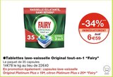 ●Tablettes lave-vaisselle Original tout-en-1 - Fairy en promo chez Monoprix Puteaux à 6,59 €