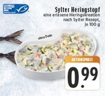 Aktuelles Sylter Heringstopf Angebot bei E center in Köln ab 0,99 €