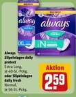Slipeinlagen daily protect oder Slipeinlagen daily fresh von Always im aktuellen REWE Prospekt für 2,59 €