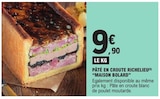 Pâté en croute richelieu - MAISON BOLARD dans le catalogue E.Leclerc