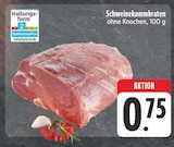 Aktuelles Schweinekammbraten Angebot bei E center in Dresden ab 0,75 €