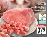 Schinkenbraten oder Schinkengulasch im Angebot bei EDEKA in Lünen Schinkenbraten oder Schinkengulasch Angebote von EDEKA bei EDEKA Lünen für 7,79 €