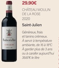 Saint-julien 2020 - CHÂTEAU MOULIN DE LA ROSE - Monoprix Dragon Saint-julien 2020 - CHÂTEAU MOULIN DE LA ROSE à 29,90 € dans le catalogue Monoprix Dragon