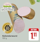 Kalbsleberwurst bei EDEKA im Ruppertsweiler Prospekt für 1,11 €