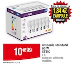 Ampoule standard 60 W - GETIC en promo chez Cora Villemomble à 10,99 €