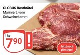 Aktuelles Rostbrätel Angebot bei GLOBUS in Braunschweig ab 7,90 €