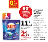 Nettoyant vaisselle machine tout en 1 - Sun - Super U à Vaulx-en-Velin Nettoyant vaisselle machine tout en 1 - Sun en promo chez Super U Vaulx-en-Velin à 13,41 €