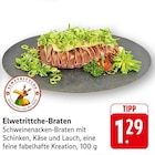 Elwetrittche-Braten Angebote von Elwetrittche bei E center Neustadt für 1,29 €