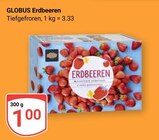 Aktuelle Erdbeeren Angebote bei GLOBUS in Braunschweig Aktuelles Erdbeeren Angebot bei GLOBUS in Braunschweig ab 1,00 €