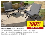 Balkonmöbel-Set „Paulina“ im Angebot bei toom Baumarkt in Kiel Balkonmöbel-Set „Paulina“ Angebote bei toom Baumarkt Kiel für 199,99 €