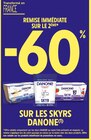 Promo -60% remise immédiate sur le 2ème sur les skyrs DANONE à  dans le catalogue Intermarché Contact à Dol-de-Bretagne