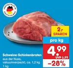 Schweine-Schinkenbraten im Angebot bei Netto Marken-Discount in Peine Schweine-Schinkenbraten Angebote bei Netto Marken-Discount Peine für 4,99 €