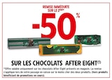 -50% de remise immédiate sur le 2ème sur les chocolats After Eight à Intermarché Super dans Ménil-sur-Belvitte -50% de remise immédiate sur le 2ème sur les chocolats After Eight à Intermarché Super dans Ménil-sur-Belvitte