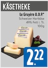 E xpress - Le Gruyère A.O.P. Angebot im Prospekt Le Gruyère A.O.P. bei E xpress im Prospekt "" für 2,22 €