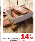 Promo Pâté à l'échalote à 14,99 € dans le catalogue U Express à Bergholtzzell