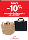 Jusqu’à -10% sur une sélection d’accessoires LE MARQUIER à LEROY MERLIN dans Ville-en-Vermois