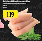 EDEKA Daaden - Frisches Hähncheninnenfilet Angebot im Prospekt Frisches Hähncheninnenfilet bei EDEKA im Daaden Prospekt für 1,19 €