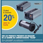 E.Leclerc Soustons - Promo 20% avec la Carte Ticket E.Leclerc sur les produits présents en magasin de la gamme de convertisseurs 'Tech9' Promo 20% avec la Carte Ticket E.Leclerc sur les produits présents en magasin de la gamme de convertisseurs 'Tech9' à dans le catalogue E.Leclerc à Soustons