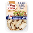 Emincés de filets de poulet rôtis - PÈRE DODU en promo chez Carrefour Market Emincés de filets de poulet rôtis - PÈRE DODU dans le catalogue Carrefour Market