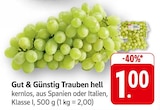 E center Göppingen - Trauben hell Angebot im Prospekt Trauben hell bei E center im Göppingen Prospekt für 1,00 €