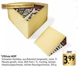 E center Senden - L’Etivaz AOP Angebot im Prospekt L’Etivaz AOP bei E center im Senden Prospekt für 3,99 €