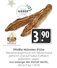 Aktuelle Brot Angebote bei Hieber in Freiburg (Breisgau) Aktuelles Münster-Flüte Angebot bei Hieber in Freiburg (Breisgau) ab 3,90 €