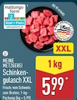 Schinkengulasch XXL Angebote von Meine Metzgerei bei ALDI Nord Neubrandenburg für 5,99 €