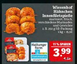 Aktuelle Hähnchen Angebote bei Marktkauf in Erlangen Aktuelles Hähnchen Innenfiletspieße Angebot bei Marktkauf in Erlangen ab 3,99 €