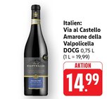 Amarone della Valpolicella DOCG im Angebot bei EDEKA in Hofheim Amarone della Valpolicella DOCG Angebote von Via al Castello bei EDEKA Hofheim für 14,99 €