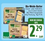 Aktuelle Butter Angebote bei EDEKA in Augsburg Aktuelles Bio-Weide-Butter aus Sauerrahm Angebot bei EDEKA in Augsburg ab 2,29 €