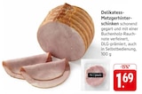 Delikatess-Metzgerhinterschinken Angebote bei EDEKA Hanau für 1,69 €