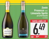 Prosecco oder Limoneto Spritz von Zonin im aktuellen EDEKA Prospekt für 6,49 €