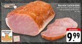 Kasseler Lachsbraten bei EDEKA im Neunkirchen-Seelscheid Prospekt für 9,99 €
