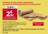 Panneau roulé doublé semi-rigide de laine de verre non revêtu ultracoustic - ACERMI en promo chez Gedimat Tours à 2,90 €