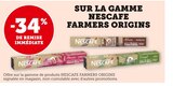 -34% DE REMISE IMMÉDIATE SUR LA GAMME NESCAFE FARMERS ORIGINS - NESCAFE en promo chez Super U Mâcon