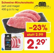 Schweine-Minutensteaks bei Netto Marken-Discount in Bad Salzuflen Schweine-Minutensteaks im Angebot bei Netto Marken-Discount Bad Salzuflen für 2,29 €