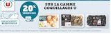 20% versés sur ma carte U sur la gamme coquillages U - U en promo chez Super U Antony