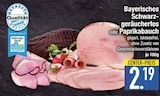Aktuelle Farbe Angebote bei EDEKA in Ingolstadt Aktuelles Bayerisches Schwarzgeräuchertes Angebot bei EDEKA in Ingolstadt ab 2,19 €