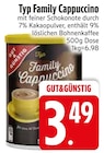 Typ Family Cappuccino im EDEKA Prospekt Typ Family Cappuccino von GUT&GÜNSTIG im aktuellen EDEKA Prospekt für 3,49 €