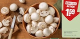 Weiße Champignons von  im aktuellen REWE Prospekt für 1,59 €
