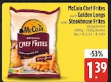 Aktuelle Steak Angebote bei EDEKA in Ingolstadt Aktuelles Chef Frites Angebot bei EDEKA in Ingolstadt ab 1,39 €