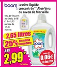 Lessive liquide concentrée Aloé Vera ou savon de Marseille - Norma à Montbéliard Lessive liquide concentrée Aloé Vera ou savon de Marseille en promo chez Norma Montbéliard à 2,99 €
