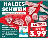 Halbes Schwein von K-PURLAND für 3,99 € bei Kaufland im Angebot Halbes Schwein von K-PURLAND im aktuellen Kaufland Prospekt